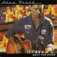 Adam Brand - Built For Speed